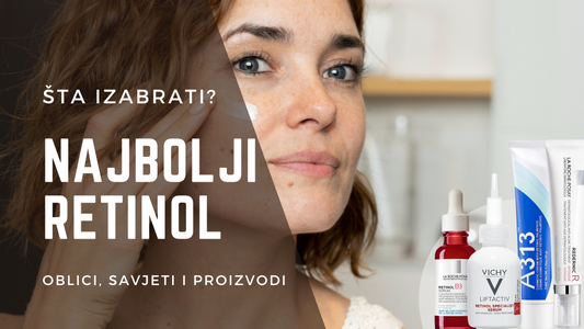 Najbolji retinol (retinoidi): Vodič kroz vrste i proizvode za svaki tip kože
