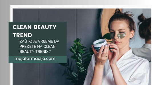 Clean Beauty: Zašto je ovaj trend sve popularniji?