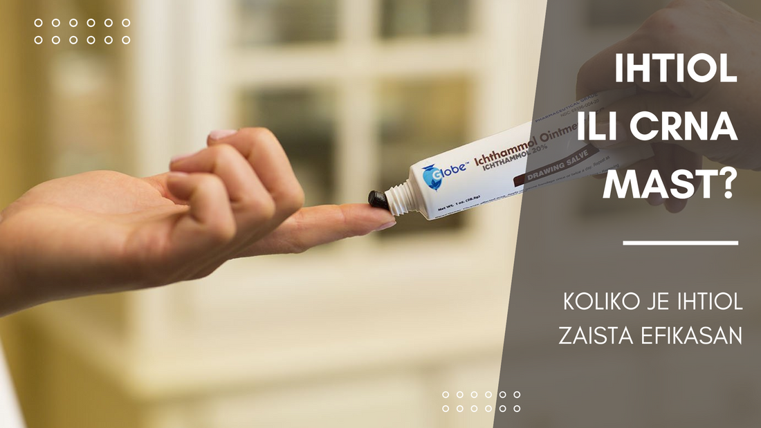 Ihtiol: Stari narodni prirodni lijek koji ne izlazi iz upotrebe